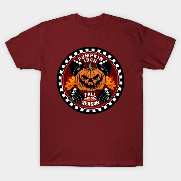 Pumpkin Iron Fall good vibes Season 2023 Halloween workout T-Shirt by Shean Fritts 